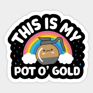 This Is My Pot O' Gold Kawaii Coffee Sticker